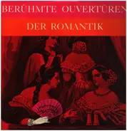 Cherubini / Offenbach / Lortzing / Berlioz - Berühmte Ouvertüren Der Romantik