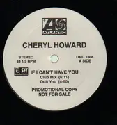 12inch Vinyl Single - Cheryl Howard - If I Can't Have You