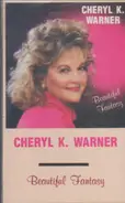 Cheryl K. Werner - Beautiful Fantasy