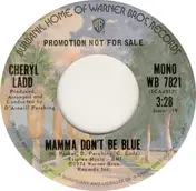 Cheryl Ladd - Mamma Don't Be Blue