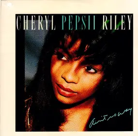 Cheryl Pepsii Riley - Ain't No Way - Jazz House Overhaul