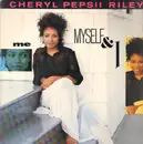 12inch Vinyl Single - Cheryl Pepsii Riley - Me, Myself And I