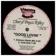 Cheryl Pepsii Riley - Good Lovin'