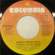 7inch Vinyl Single - Cheryl Pepsii Riley - Thanks For My Child