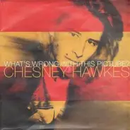 Chesney Hawkes - What's Wrong With This Picture