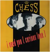 12inch Vinyl Single - Chess - I Need You (Curious Love)