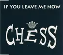 CD Single - Chess - If You Leave Me Now