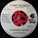 7inch Vinyl Single - Chester Lester - If Only We Could / Woman From Kentucky