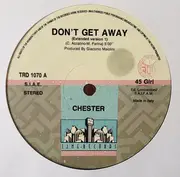 12inch Vinyl Single - Chester - Don't Get Away