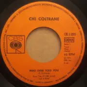 7inch Vinyl Single - Chi Coltrane - Who Ever Told You / Myself To You