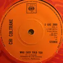 7inch Vinyl Single - Chi Coltrane - Who Ever Told You