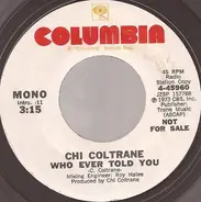 Chi Coltrane - Who Ever Told You