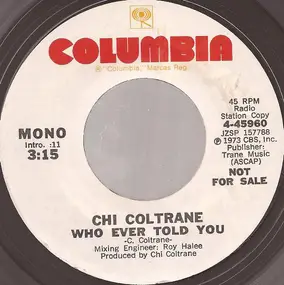 Chi Coltrane - Who Ever Told You