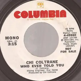 Chi Coltrane - Who Ever Told You