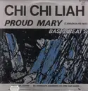 12inch Vinyl Single - Chi Chi Liah - Proud Mary (Canadian Remix)