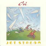 Chi - Jet Stream