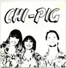 7inch Vinyl Single - Chi-Pig - Bountiful Living