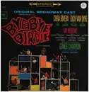 LP - Chita Rivera & Dick Van Dyke With The Original Broadway Cast - Bye Bye Birdie