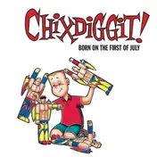 Chixdiggit - BORN ON THE.. -REISSUE-