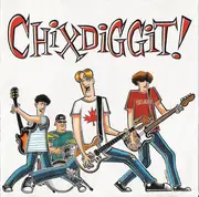 LP - Chixdiggit - Chixdiggit!
