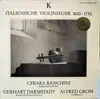 LP - Chiara Banchini / Gerhart Darmstadt / Alfred Gross - Italienische Violinmusik 1600-1750