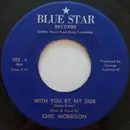 7inch Vinyl Single - Chic Morrison / Lázaro Prieto - With You By My Side / Santurce
