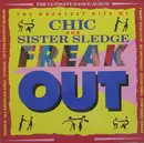 LP - Chic And Sister Sledge - Freak Out / The Greatest Hits Of Chic And Sister Sledge