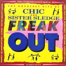 Chic And Sister Sledge - Freak Out