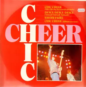 Chic - Chic Cheer (1984 Mix By Bernard Edwards)