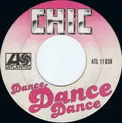 7inch Vinyl Single - Chic - Dance, Dance, Dance