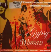 Chic Flowerz vs. Muriel Fowler - Gypsy Woman (Summer Remixes)