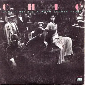 Chic - Good Times b/w A Warm Summer Night