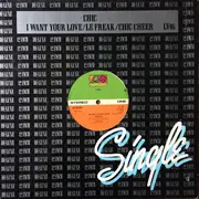 12inch Vinyl Single - Chic - I Want Your Love / Le Freak / Chic Cheer