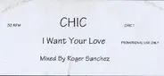 Chic - I Want Your Love (Mixed by Roger Sanchez)