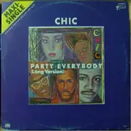 Chic - Party Everybody (Long Version)