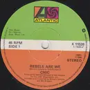 7inch Vinyl Single - Chic - Rebels Are We / Open Up