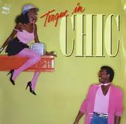Chic - Tongue in Chic
