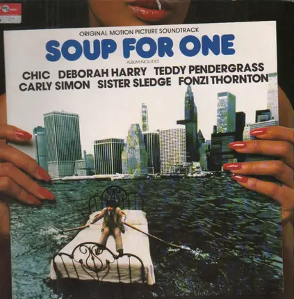 Chic, Deborah Harry, Carly Simon, Sister Sledge... - Soup For One