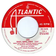 7inch Vinyl Single - Chic - Dance, Dance, Dance  'Baila, Baila, Baila' (Yowsah, Yowsah, Yowsah)