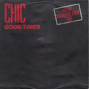 7inch Vinyl Single - Chic - Good Times (New Single Mix '88)
