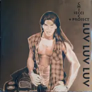 Chicco Secci Project - Luv Luv Luv / I'm Getting Hot