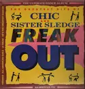 LP - Chic And Sister Sledge - Freak Out - The Greatest Hits Of Chic And Sister Sledge