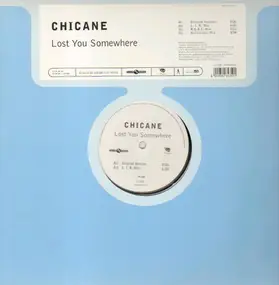 Chicane - Lost You Somewhere