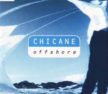 Chicane - Offshore