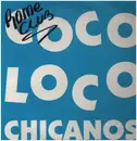 12inch Vinyl Single - Chicanos - Coco Loco