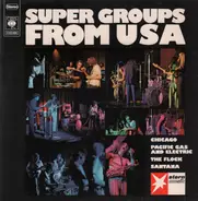 Chicago , Pacific Gas & Electric , The Flock , Santana - Super Groups From USA