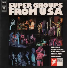 Chicago - Super Groups From USA