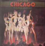 Chicago (Musical) - Original Cast Album Chicago A Musical Vaudeville