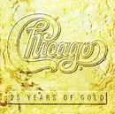 CD - Chicago - 25 Years Of Gold