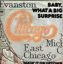 7inch Vinyl Single - Chicago - Baby, What A Big Surprise / Takin' It On Uptown
